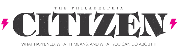 The Philadephia Citizen