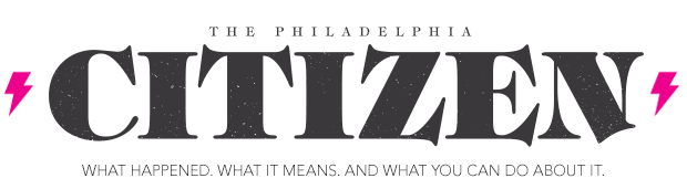 The Philadephia Citizen