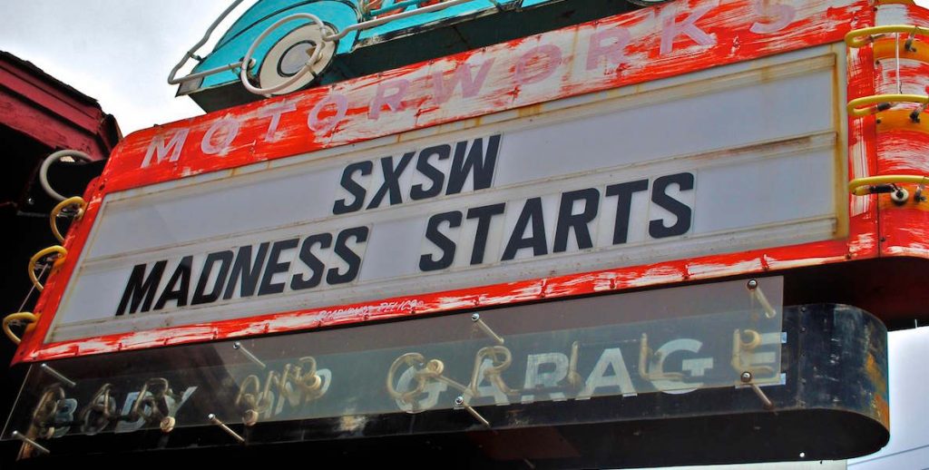 Sign at SXSW in Austin, Texas