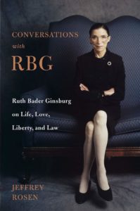 The cover of the book Conversations with RBG: Ruth Bader Ginsburg on Life, Love, Liberty and Law shows Ruth Bader Ginsburg sitting with her arms and legs crossed.