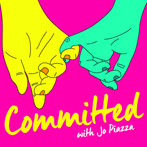 Committed podcast by Jo Piazza