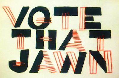 A hand-drawn sign by a Philadelphia student reads "Vote That Jawn."