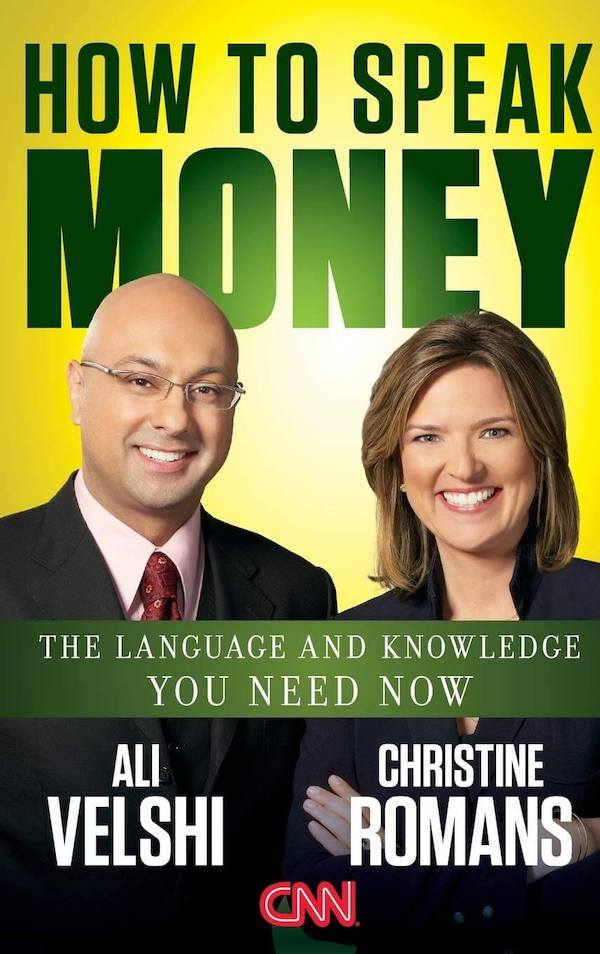 How to Speak Money Ali Velshi and Christine Romans