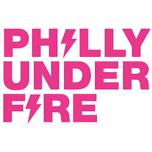 The logo for The Philadelphia Citizen's podcast series Philly Under Fire