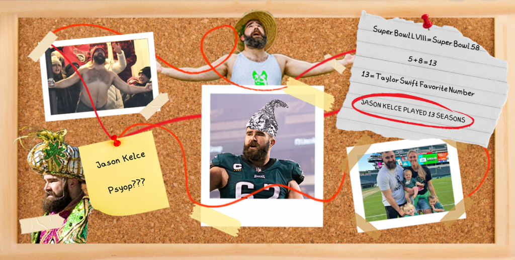Jason Kelce: Psyop? A bulletin board connects the ridiculous dots (and photos of Kelce).
