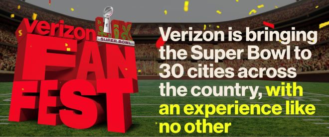 Advertisement for the Verizon Fan Fest reads: "FAN FEST" in large red letters, and "Verizon is bringing the Super Bowl to 30 cities across the country, with an experience like no other."